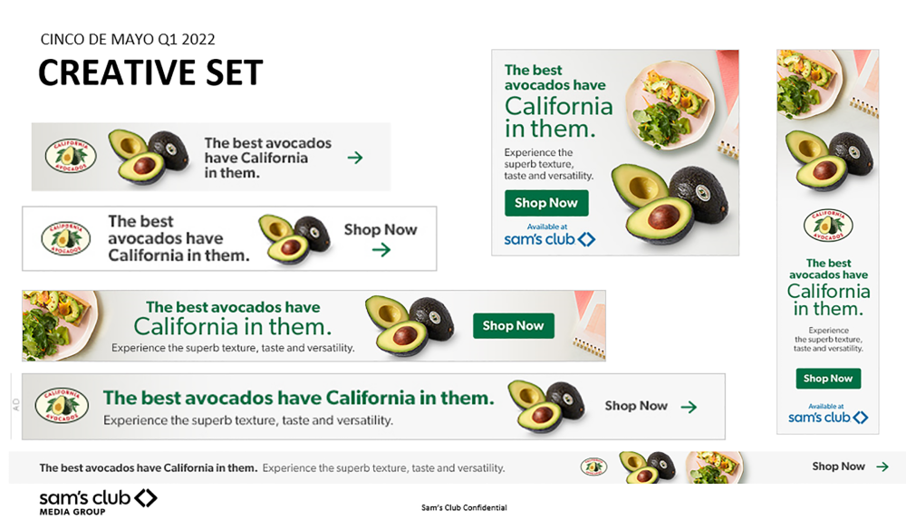 Sam’s Club locations replicated creative from the Commission’s “the best avocados have California in them” campaign.
